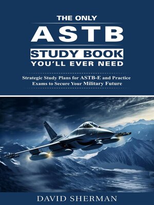 cover image of The Only ASTB Study Book You'll Ever Need